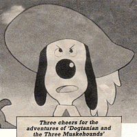 Three cheers for the adventures of 'Dogtanian and the Three Muskehounds'!
